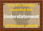 Understatement award
