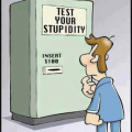 Test your stupidity machine