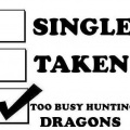 Too busy hunting dragons