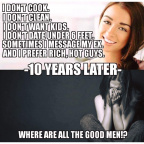 Where are all the good men?