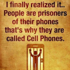 Prisoner of cell phones
