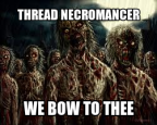 Thread necromancer, we bow to thee