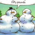 Some blizzard, fat snowman