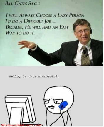Bill Gates chooses lazy person