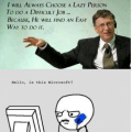 Bill Gates chooses lazy person