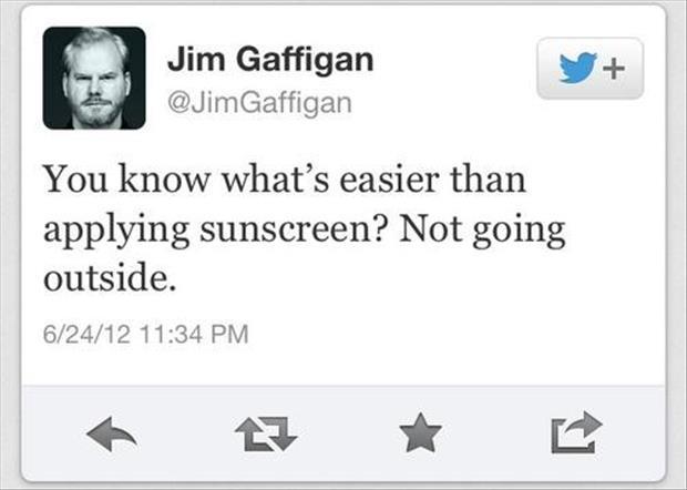 not_going_outside_easier_than_applying_sunscreen.jpg