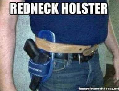 Redneck holster